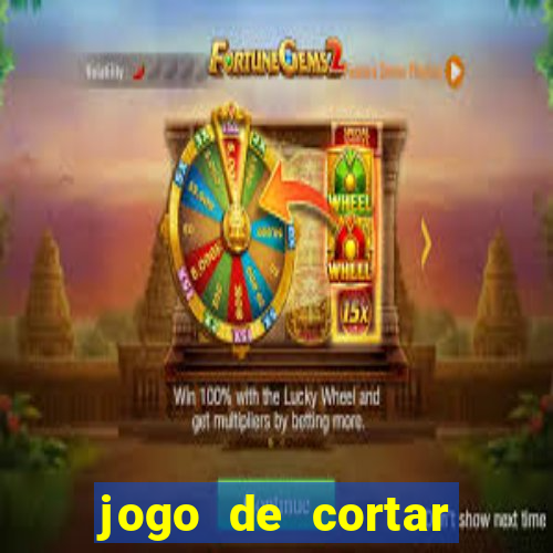 jogo de cortar frutas aposta